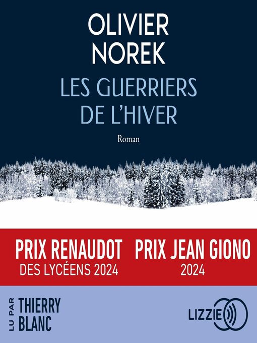 Title details for Les Guerriers de l'hiver--Prix Renaudot des Lycéens 2024 by Olivier Norek - Available